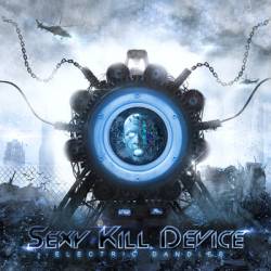Sexy Kill Device : Electric Dandies